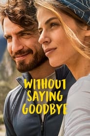 Without Saying Goodbye (2022)