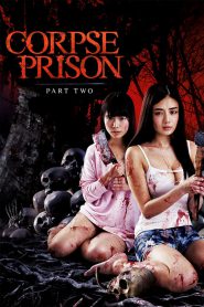 Corpse Prison 2 (2017)