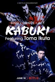 Sing Dance Act Kabuki featuring Toma Ikuta (2022)