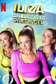 Iliza Shlesinger: Hot Forever (2022)