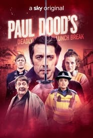 Paul Dood’s Deadly Lunch Break (2022)
