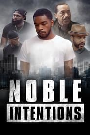 Noble Intentions (2023)