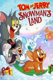 Tom and Jerry Snowman’s Land ( 2022 )