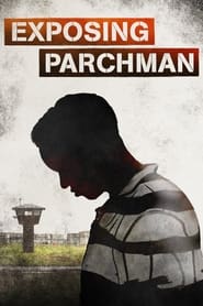 Exposing Parchman (2023)