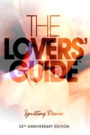The Lovers’ Guide: Igniting Desire (2011)